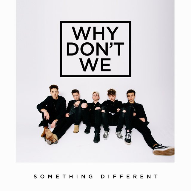 General photo of Why Don't We